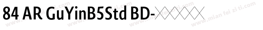 84 AR GuYinB5Std BD字体转换